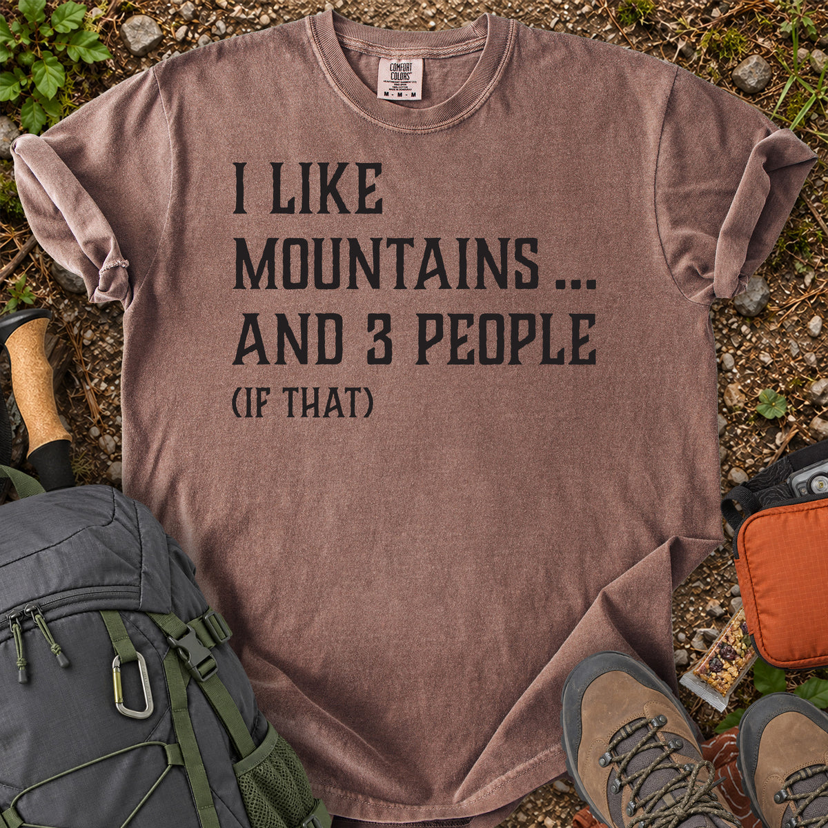 I Like Mountains and 3 People hiking humor T-shirt