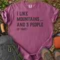 I Like Mountains and 3 People hiking humor T-shirt