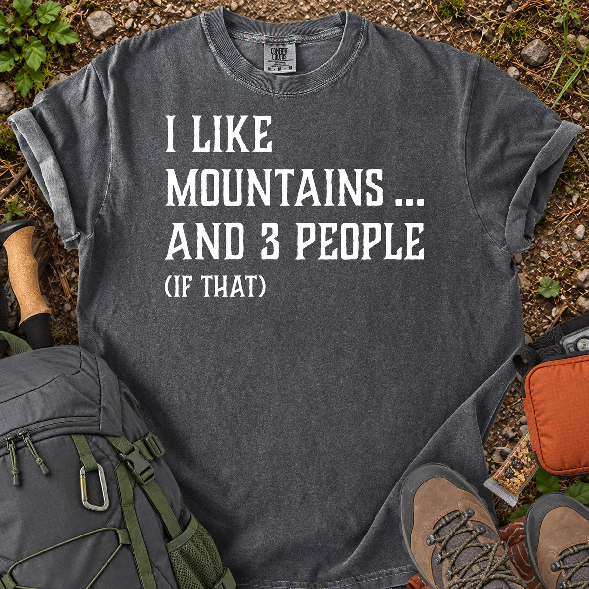 I Like Mountains and 3 People hiking humor T-shirt