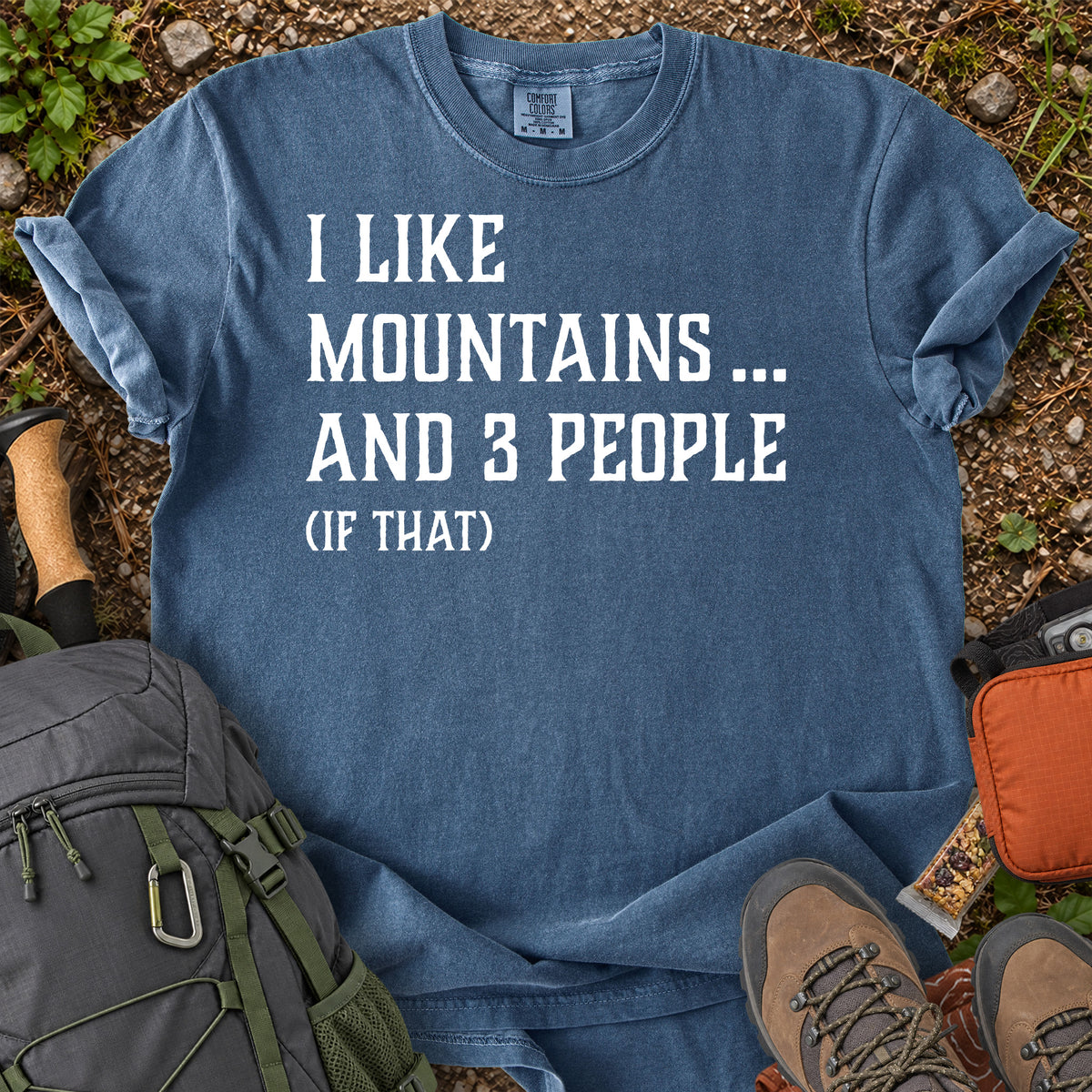 I Like Mountains and 3 People hiking humor T-shirt