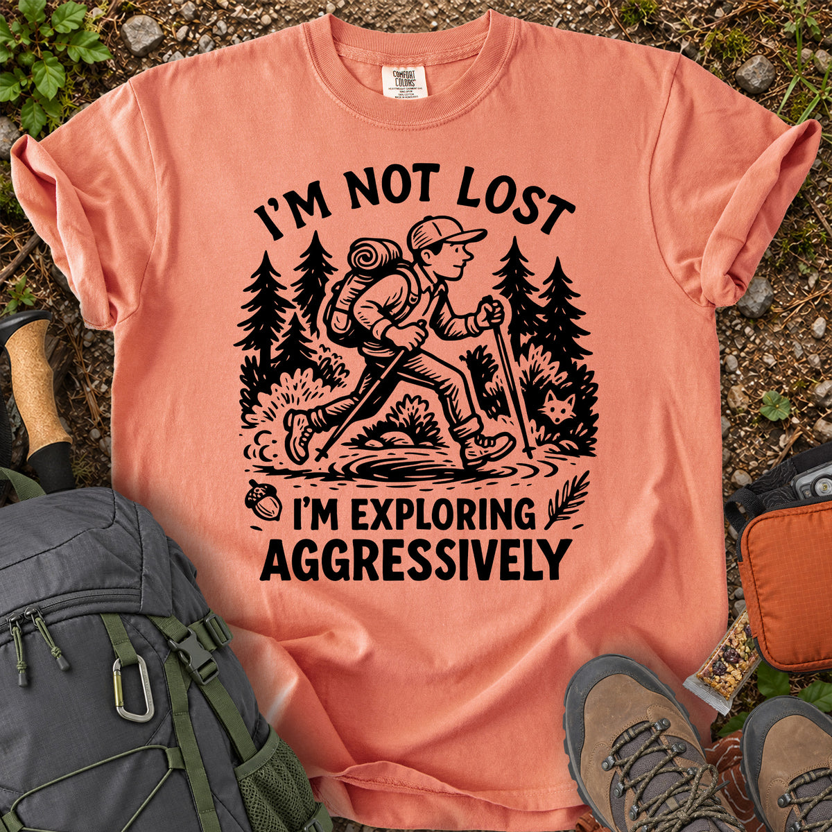 I'm Not Lost exploring aggressively men's hiking graphic T-shirt
