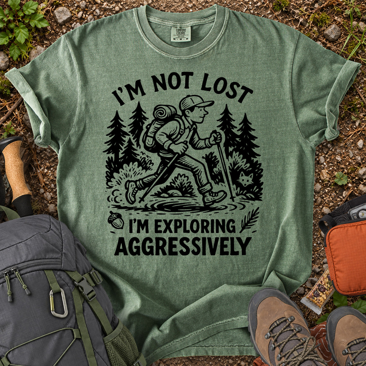 I'm Not Lost exploring aggressively men's hiking graphic T-shirt