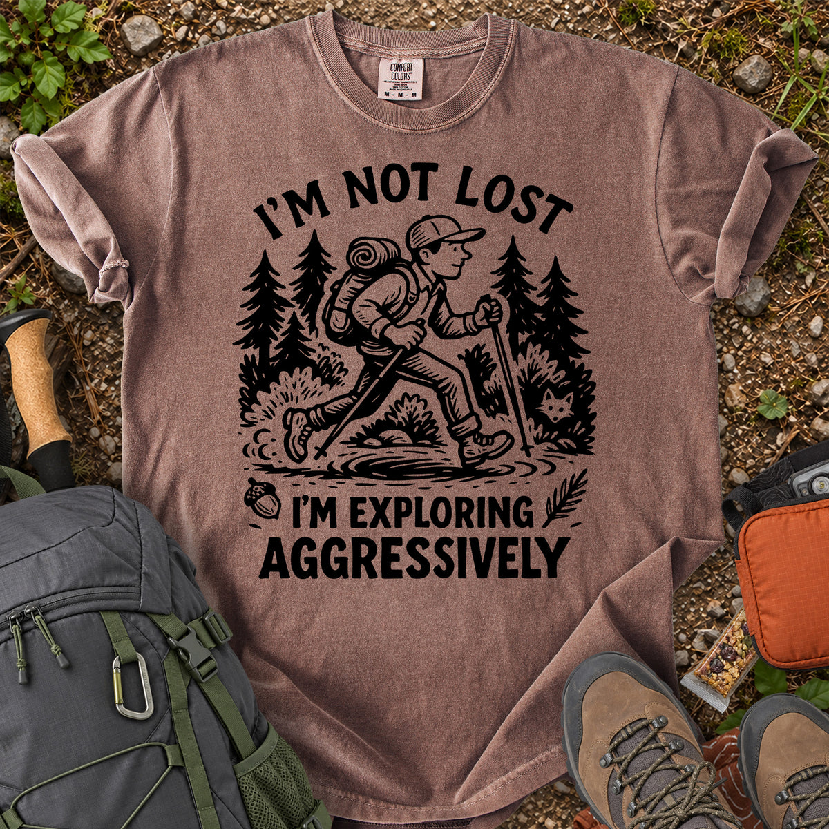 I'm Not Lost exploring aggressively men's hiking graphic T-shirt