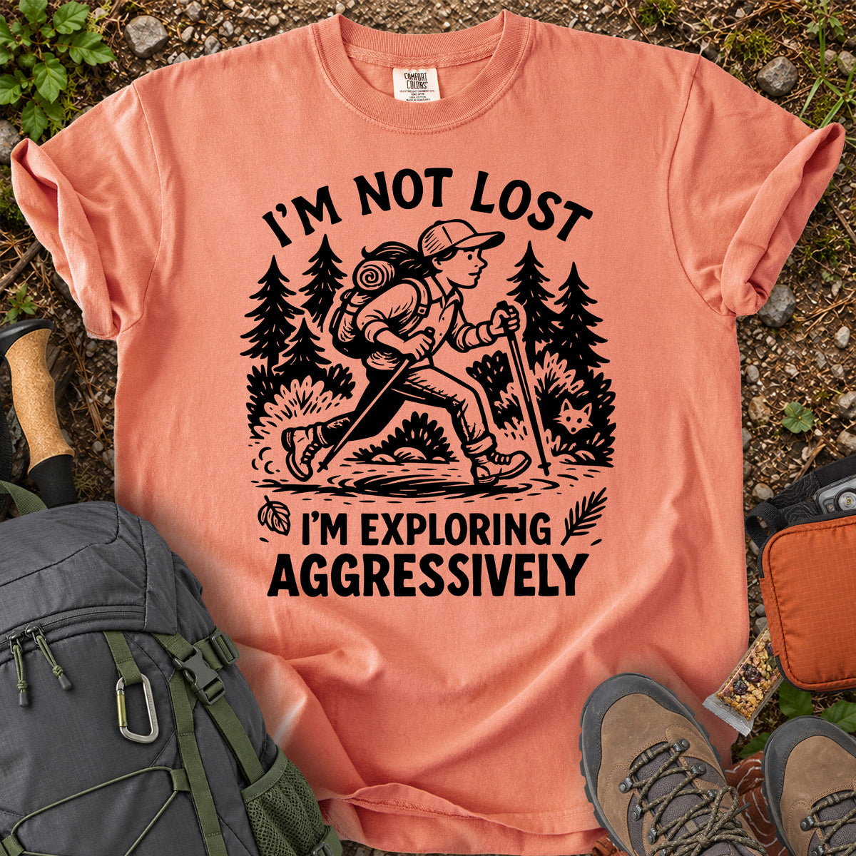 I'm Not Lost exploring aggressively women's hiking graphic T-shirt