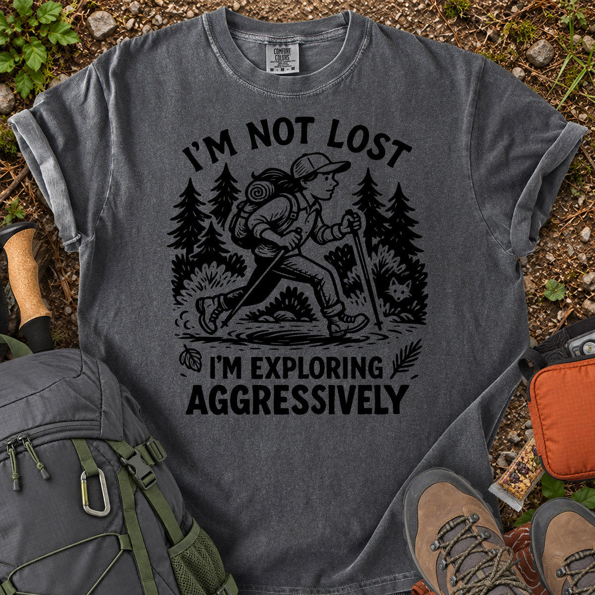 I'm Not Lost exploring aggressively women's hiking graphic T-shirt