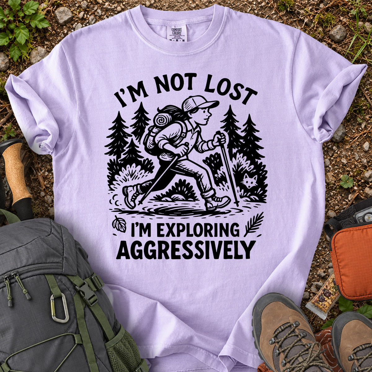 I'm Not Lost exploring aggressively women's hiking graphic T-shirt