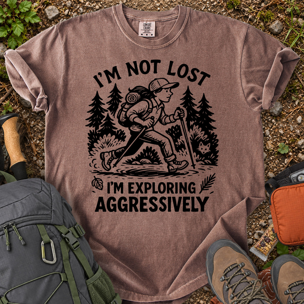 I'm Not Lost exploring aggressively women's hiking graphic T-shirt