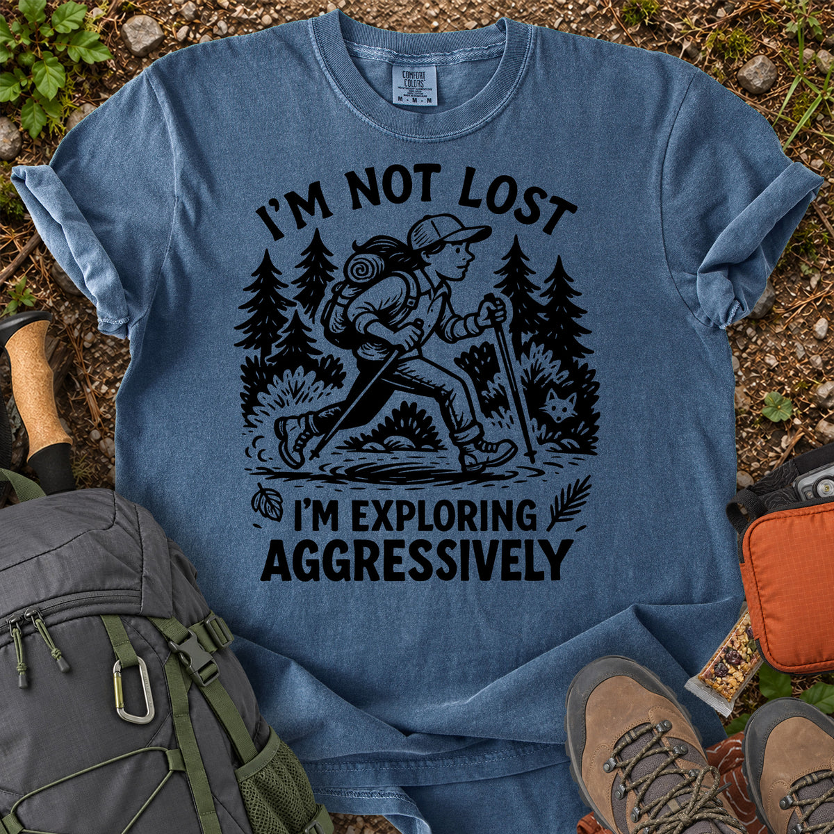 I'm Not Lost exploring aggressively women's hiking graphic T-shirt