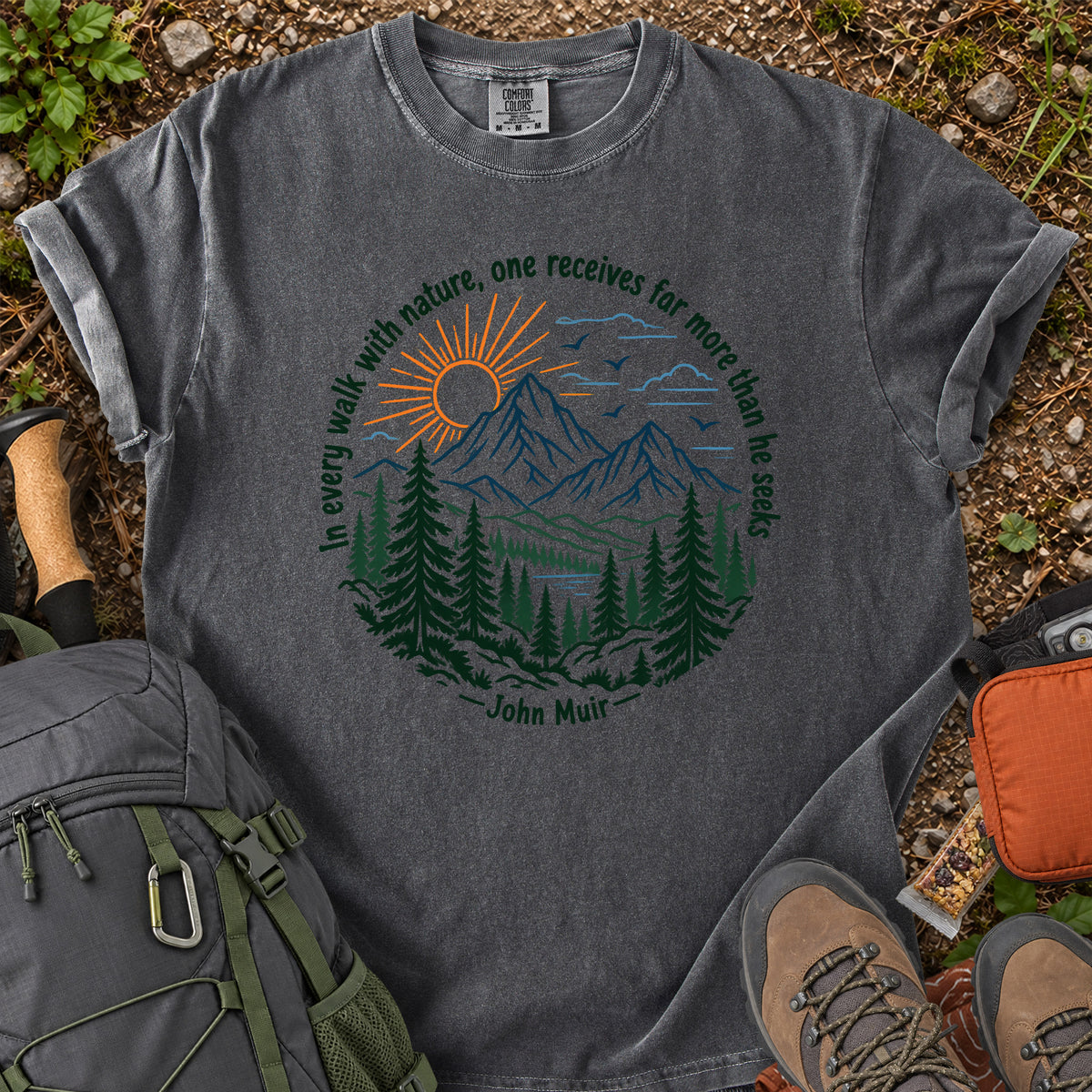 In Every Walk With Nature John Muir quote T-shirt