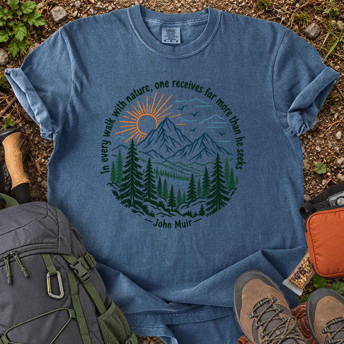 In Every Walk With Nature John Muir quote T-shirt