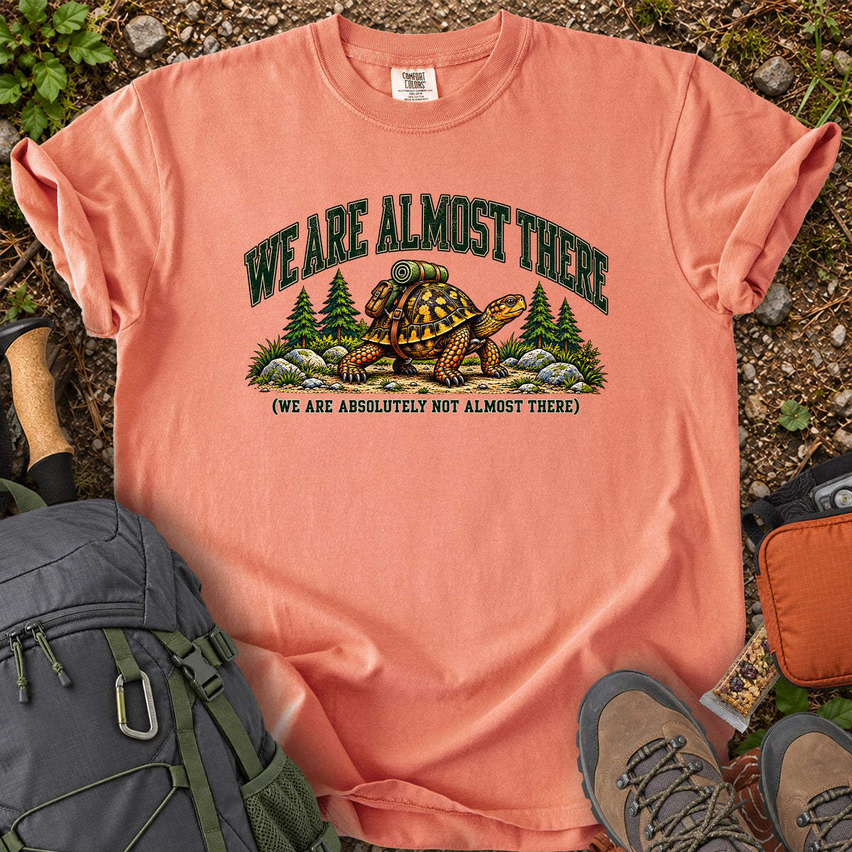 We Are Almost There tortoise hiking humor T-shirt