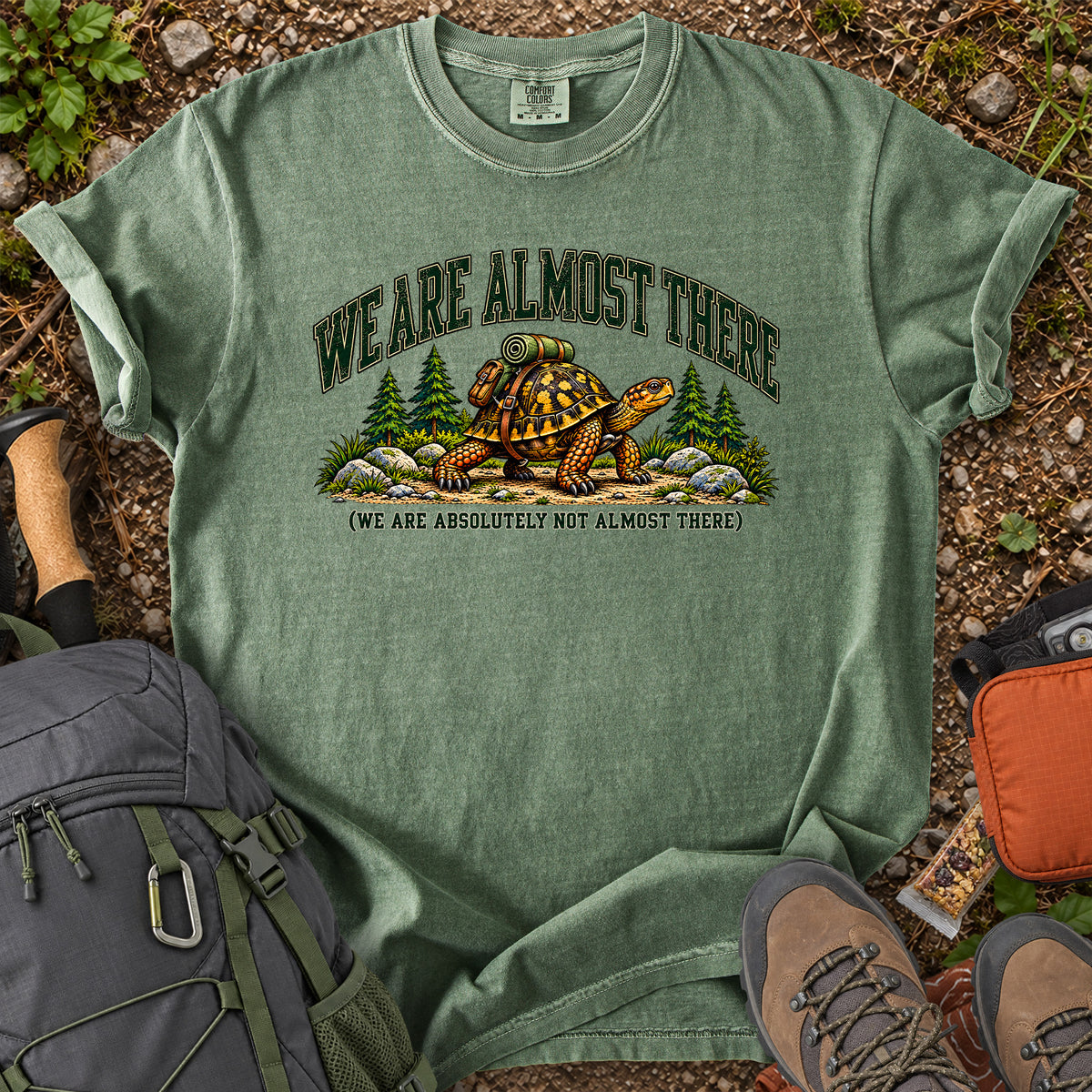 We Are Almost There tortoise hiking humor T-shirt