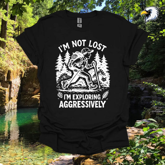“I’m Not Lost, I’m Exploring Aggressively” women's hiking t-shirt – Wilderness Graphic