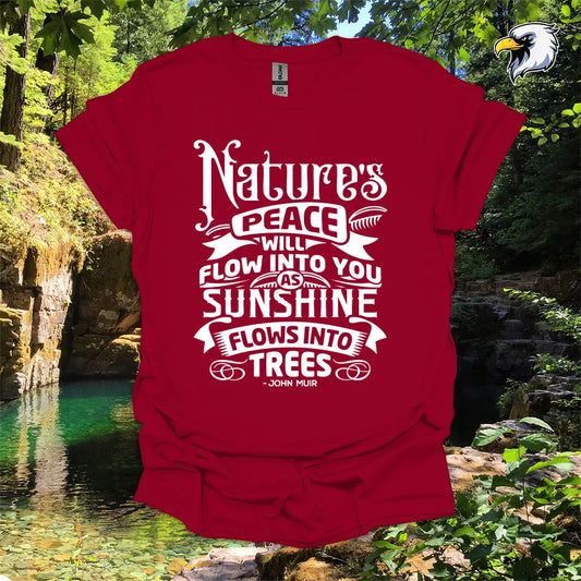 “Nature’s Peace Will Flow Into You” Hiking T-Shirt – Vintage Typography