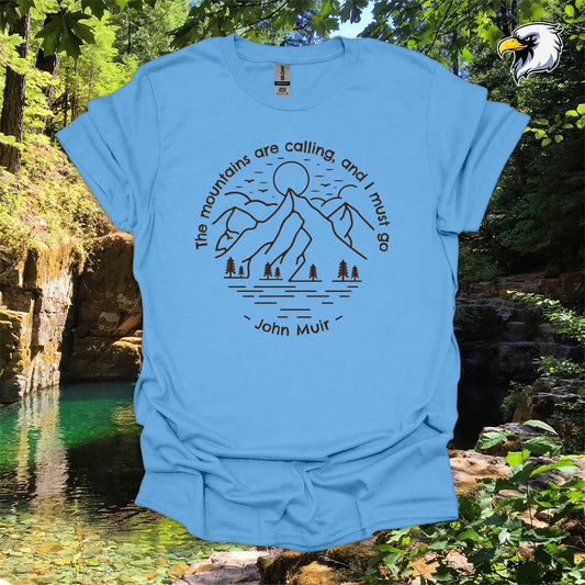 “The mountains are calling, and I must go” hiking t-shirt – Mountain Line Art
