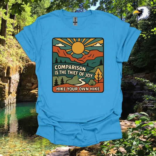 “Comparison is the thief of joy. Hike your own hike” hiking t-shirt – Mountain Graphic