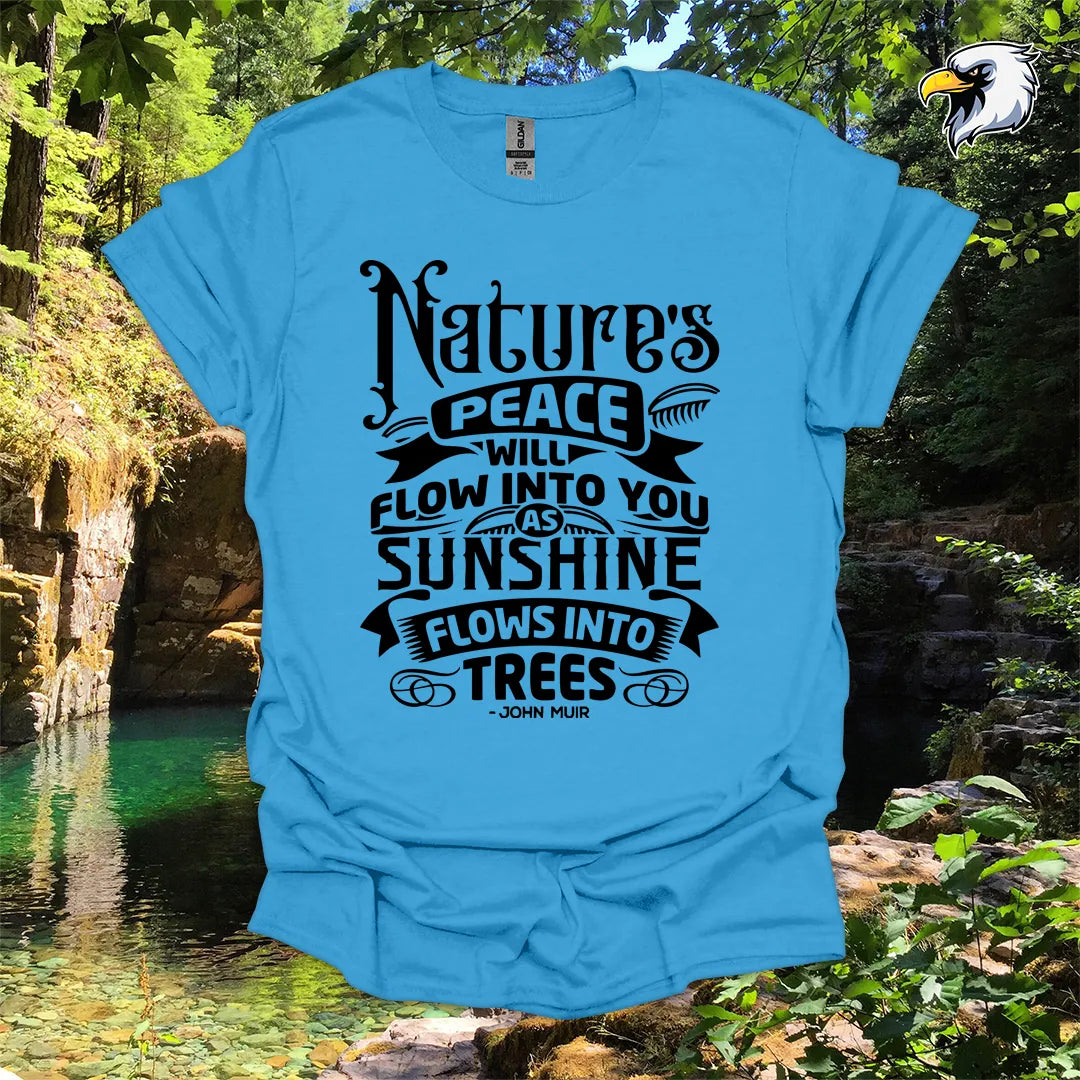 “Nature’s Peace Will Flow Into You” Hiking T-Shirt – Vintage Typography
