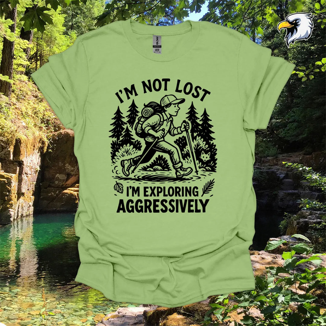 “I’m Not Lost, I’m Exploring Aggressively” women's hiking t-shirt – Wilderness Graphic