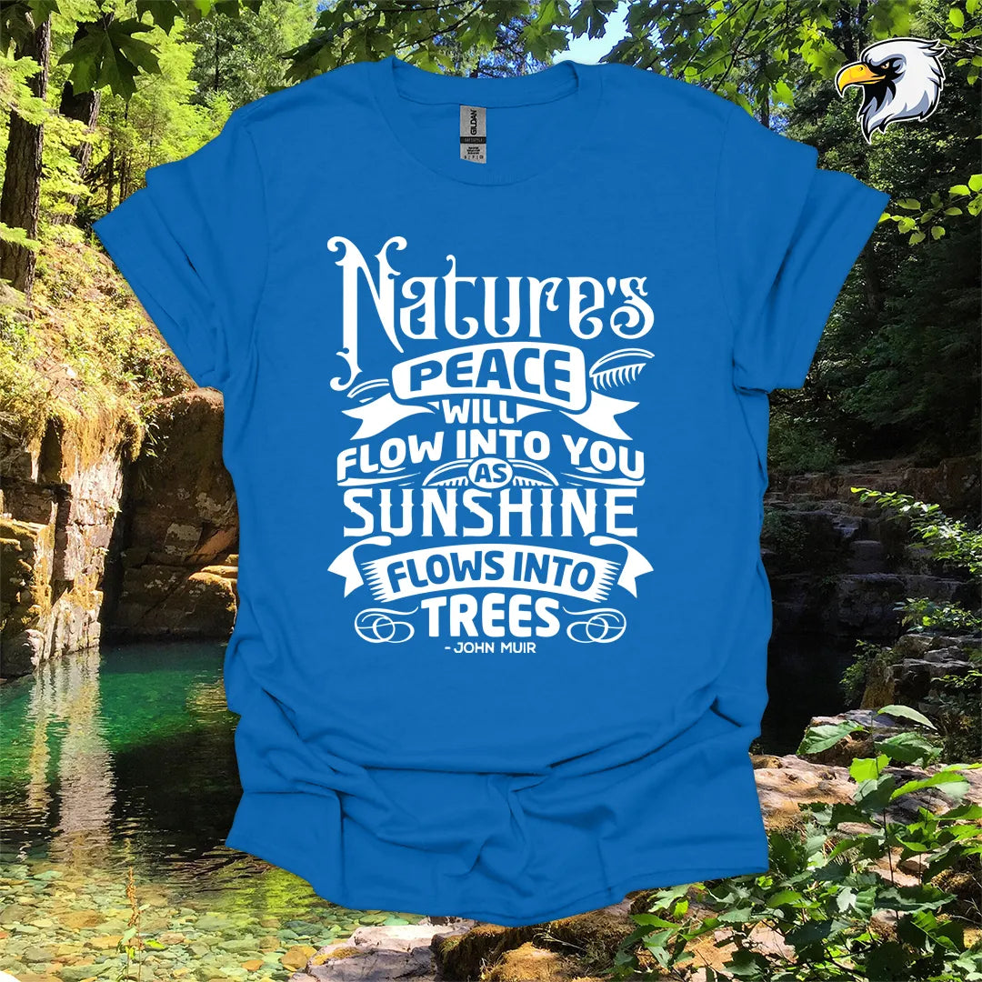 “Nature’s Peace Will Flow Into You” Hiking T-Shirt – Vintage Typography
